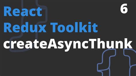 usermanager.createasync|createasyncthunk redux toolkit.